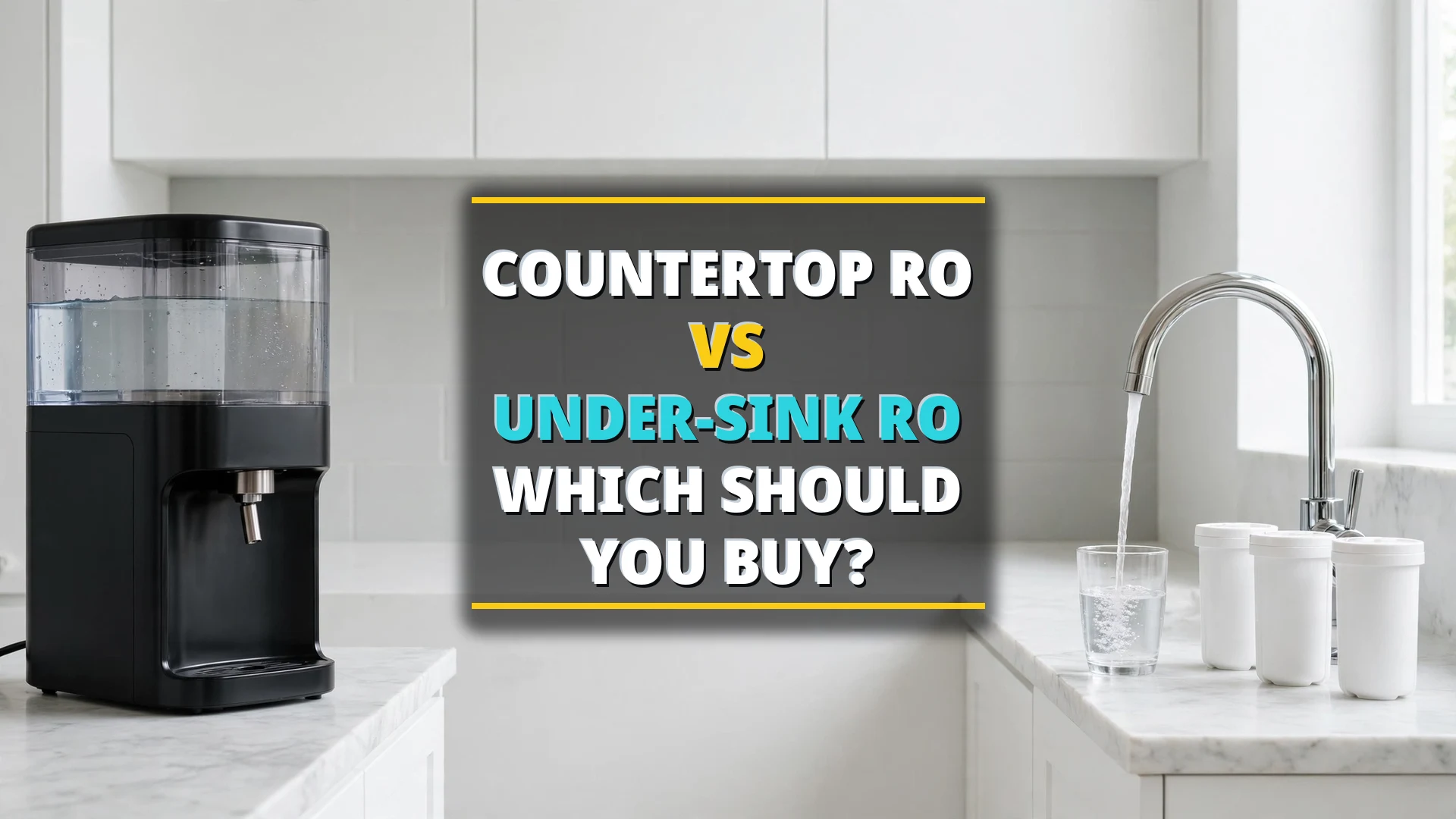 Countertop RO vs under-sink RO 2026
